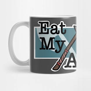 Eat My Axe Mug